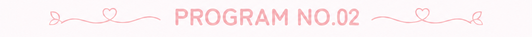 PROGRAM NO.02